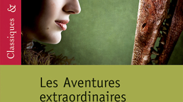 Les Aventures extraordinaires d'Adèle Blanc-sec, le roman du film de Luc Besson - Classiques et Contemporains