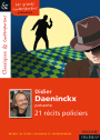 Didier Daeninckx présente 21 récits policiers - Classiques et Contemporains