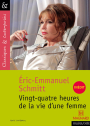 24 heures de la vie d'une femme d'Éric-Emmanuel Schmitt - Classiques et Contemporains