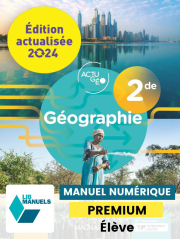 ActuGéo Géographie 2de (Ed. num. 2024) - LIB manuel numérique PREMIUM élève