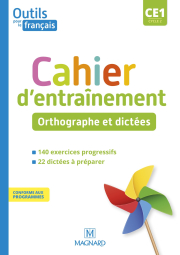 Outils pour le Français CE1 (2021) - Cahier - Orthographe et dictées