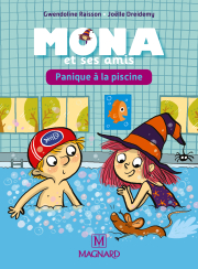 Je lis avec Mona et ses amis CP - Album : Panique à la piscine