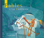 Fables de La Fontaine - Contes et Classiques