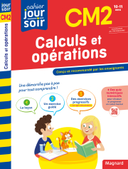 Calculs et opérations CM2 - Cahier Jour Soir