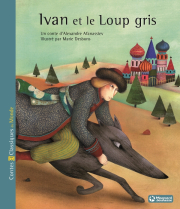 Ivan et le loup gris - Contes et Classiques du Monde